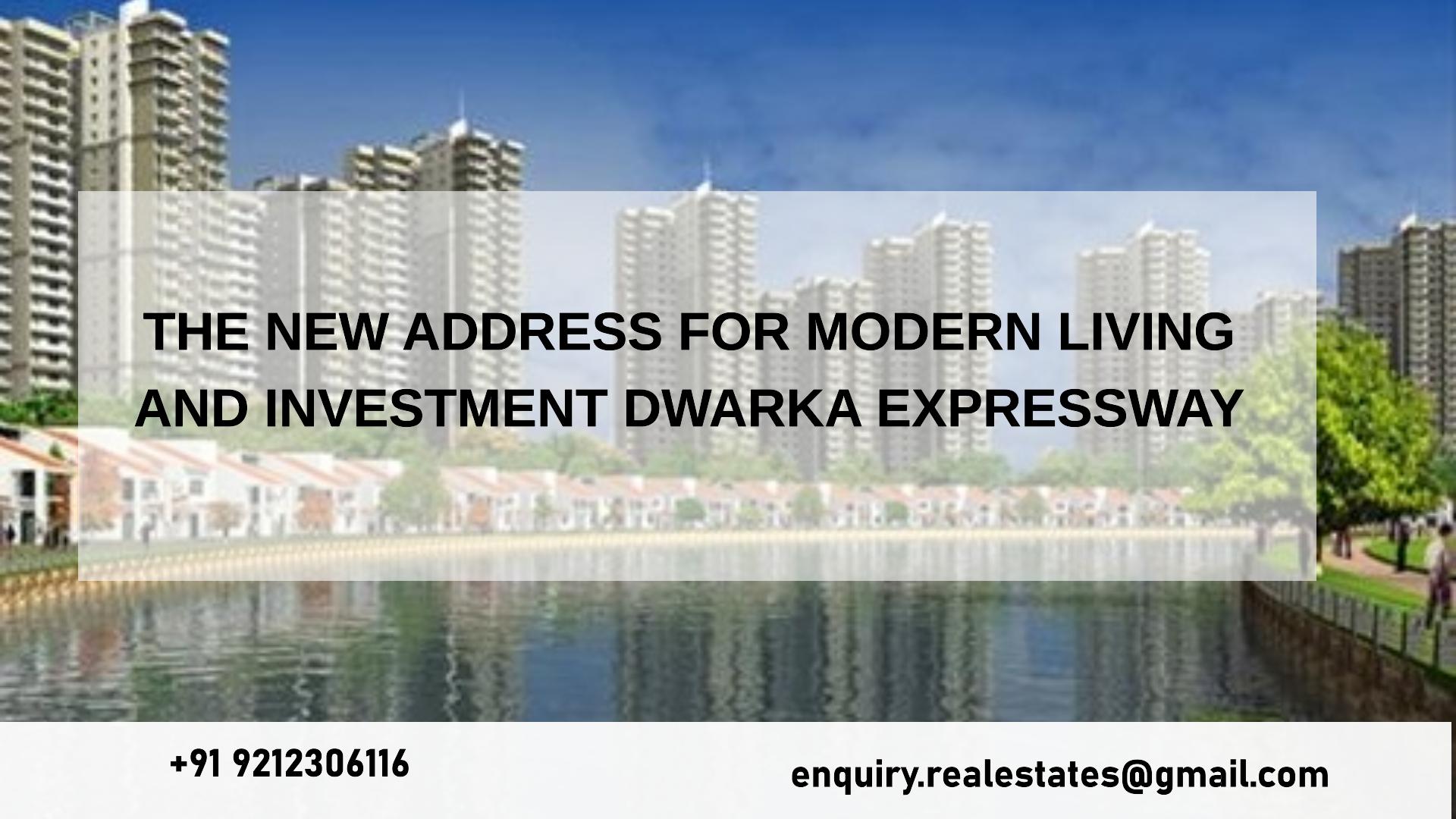 The New Address for Modern Living and Investment Dwarka Expressway